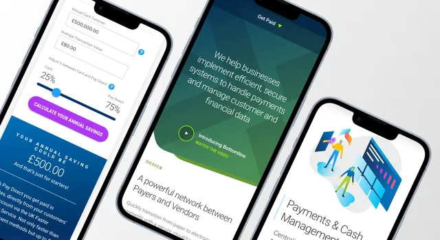 Bottomline pages on three phones at an angle: an annual savings calculator, the homepage and Payments & Cash Management